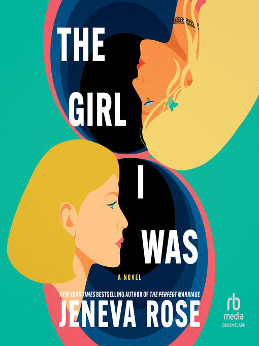 Title details for The Girl I Was by Jeneva Rose - Wait list